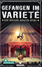 Gefangen im Varieté