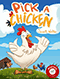 Pick a Chicken