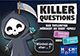 Killer Questions