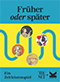 Früher oder später