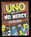 Uno – Show ’em no mercy