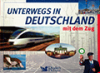 Unterwegs in Deutschland mit dem Zug